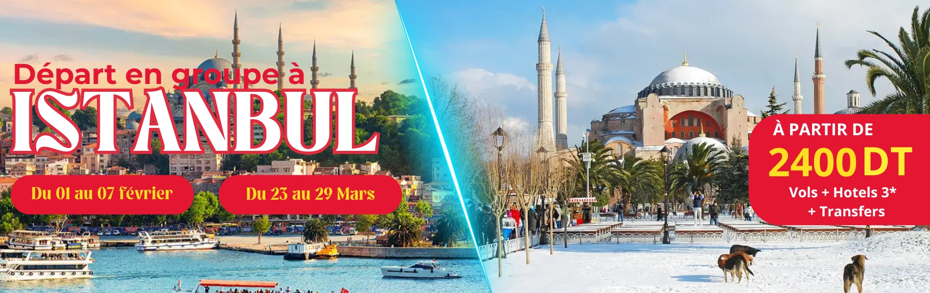 Istanbul Vols + H&ocirc;tel 3* + Transferts d&egrave;s 2400 DT. R&eacute;servez votre place